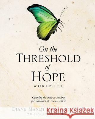 On the Threshold of Hope Workbook Diane Mandt Langberg, PH D, M S Sallie Culbreth 9781628716078 Xulon Press - książka