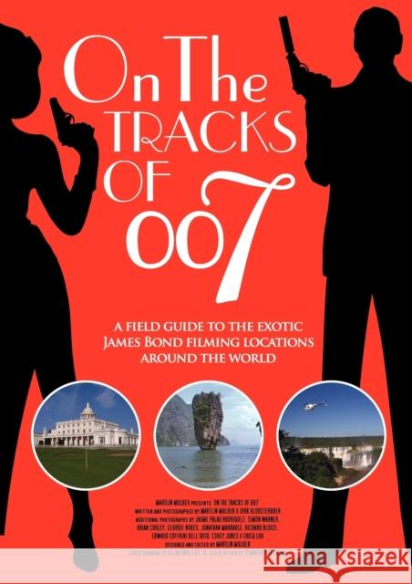 On the tracks of 007 Martijn Mulder Dirk Kloosterboer Guy Hamilton 9789081329415 DMD Digital - książka