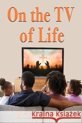 On the TV of Life Ricky Clemons 9781604149227 Fideli Publishing Inc. - książka