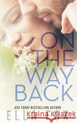 On The Way Back Ella Fox 9781070341910 Independently Published - książka