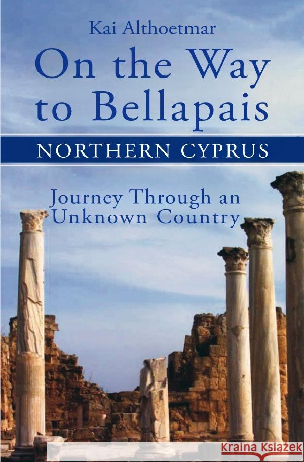 On the Way to Bellapais Althoetmar, Kai 9783819753350 epubli - książka