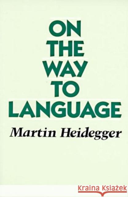 On the way to Language Heidegger 9780060638597 HarperCollins Publishers Inc - książka