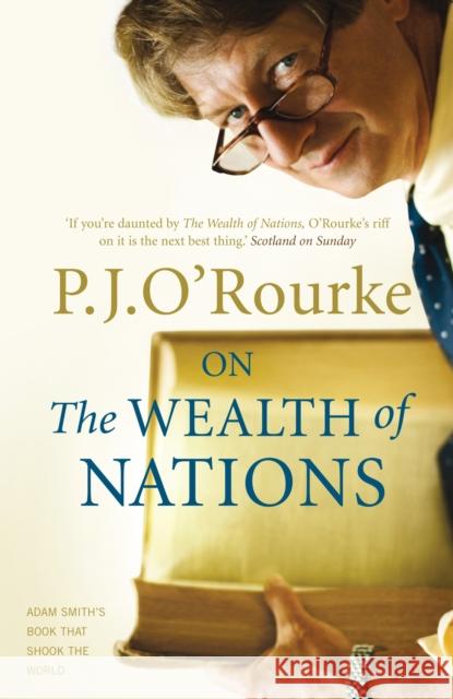 On The Wealth of Nations: A Book that Shook the World P. J. O'Rourke 9781843543893 Atlantic Books - książka