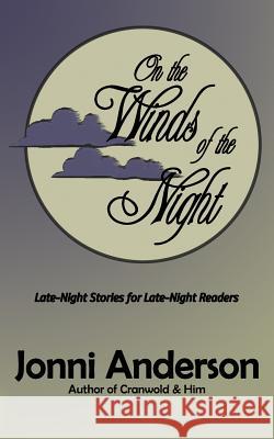 On the Winds of the Night Jonni Anderson 9781981593743 Createspace Independent Publishing Platform - książka