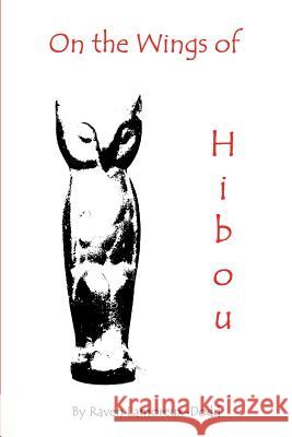 On The Wings of Hibou Lamoreux-Dodd, Raven 9781453845059 Createspace - książka