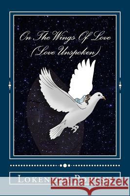 On The Wings Of Love: Love Unspoken Casipit, Mel 9781530892297 Createspace Independent Publishing Platform - książka