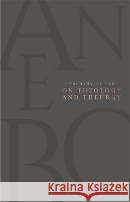On Theology and Theurgy Porphyry of Tyre 9780674302471 Harvard University Press - książka