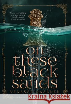 On These Black Sands Vanessa Rasanen 9781732765238 Crab Apple Books - książka