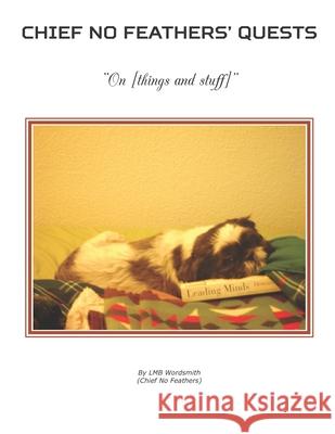 On [things & stuff] Chief No Feathers Lmb Wordsmith 9781710352368 Independently Published - książka