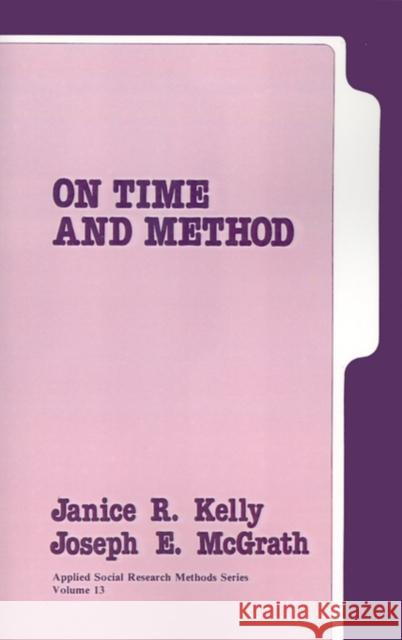On Time and Method Janice R. Kelly Joseph Edward McGrath 9780803930476 Sage Publications - książka