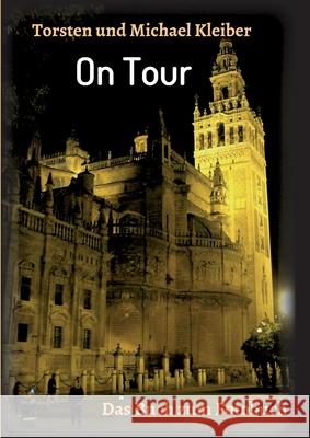On Tour: Das Buch zum Fotobuch Torsten Und Michael Kleiber 9783347162235 Tredition Gmbh - książka
