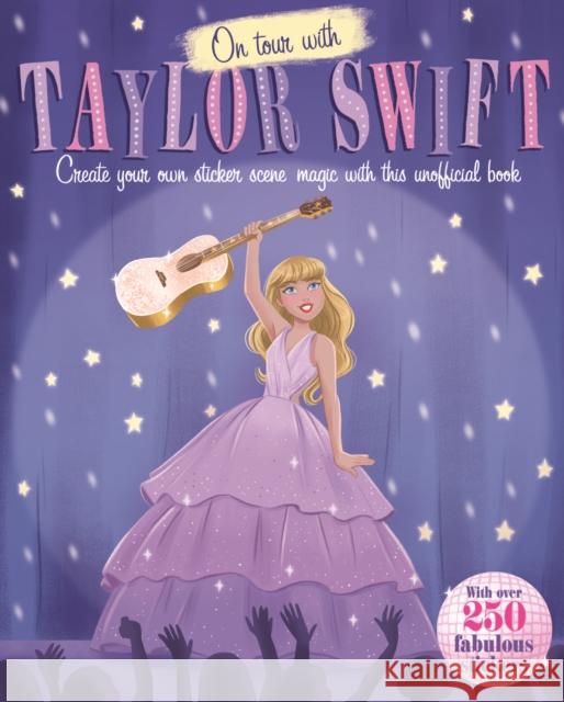 On Tour with Taylor Swift Townhouse Publishing Ltd 9781917156936 Townhouse Publishing Ltd - książka