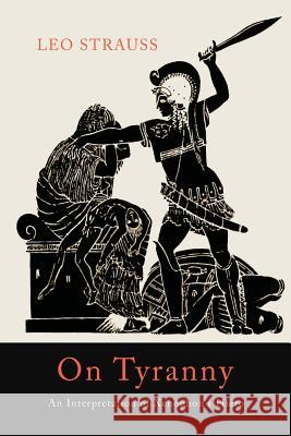 On Tyranny: An Interpretation of Xenophon's Hiero Leo Strauss 9781614277934 Martino Fine Books - książka