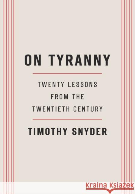 On Tyranny: Twenty Lessons from the Twentieth Century Snyder, Timothy 9780804190114 Tim Duggan Books - książka