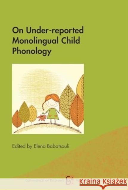 On Under-reported Monolingual Child Phonology  9781788928595 Multilingual Matters Limited - książka