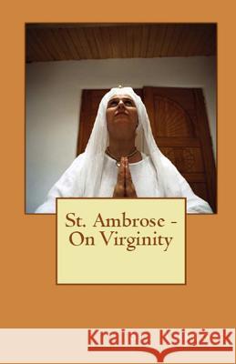 On Virginity St Ambrose, A M Overett 9781643730158 Lighthouse Publishing - książka