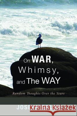 On War, Whimsy, and The Way Palen, Joseph 9781620328439 Resource Publications(or) - książka