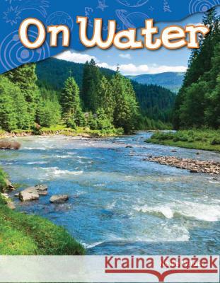 On Water Wilder, Nellie 9781480745339 Teacher Created Materials - książka