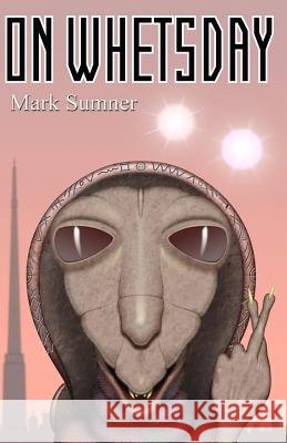 On Whetsday Mark Sumner 9780990839293 Word Posse - książka