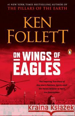 On Wings of Eagles Ken Follett 9780451213099 New American Library - książka