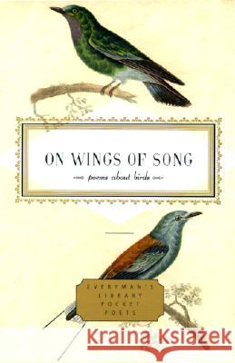 On Wings of Song: Poems about Birds J. D. McClatchy 9780375407499 Everyman's Library - książka