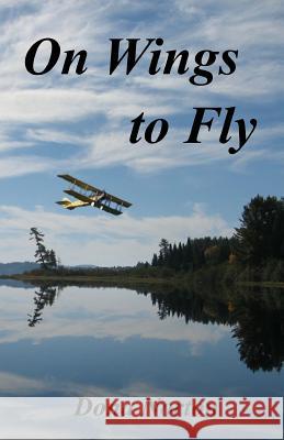 On Wings to Fly Dona Norton 9781539038856 Createspace Independent Publishing Platform - książka