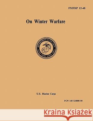 On Winter Warfare George K. Swinzow United States Marine Corps 9781780391298 WWW.Militarybookshop.Co.UK - książka