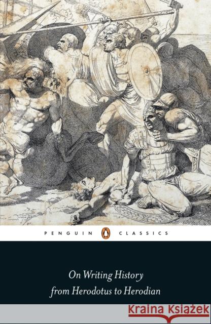 On Writing History from Herodotus to Herodian John M. Marincola 9780141393575 Penguin Books Ltd - książka