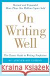 On Writing Well: The Classic Guide to Writing Nonfiction Zinsser, William 9780060891541 HarperCollins Publishers