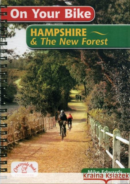 On Your Bike Hampshire & the New Forest Edwards, Mike 9781846742682 Countryside Books - książka