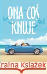 Ona coś knuje Sara Goodman-Confino 9788328735347 Muza - książka