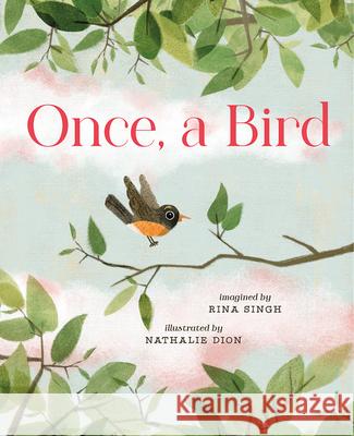 Once, a Bird Rina Singh Nathalie Dion 9781459831438 Orca Book Publishers - książka