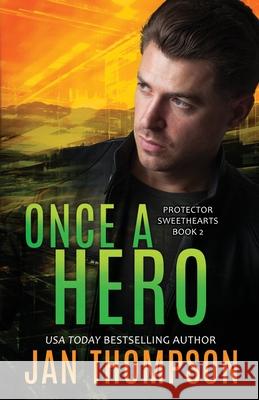 Once a Hero: Christian Romantic Suspense Jan Thompson 9781944188665 Georgia Press LLC - książka