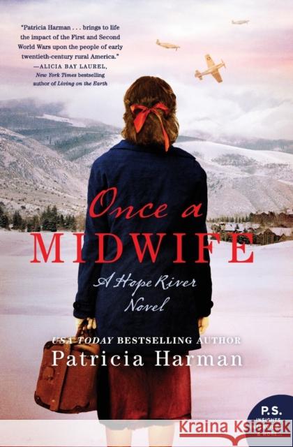 Once a Midwife: A Hope River Novel Patricia Harman 9780062825575 William Morrow & Company - książka