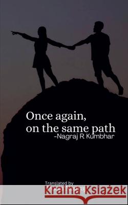 Once again, on the same path! Nagraj R   9798888157961 Notion Press - książka