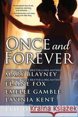 Once and Forever Elaine Fox Emelle Gamble Lavinia Kent 9781499501346 Createspace Independent Publishing Platform - książka