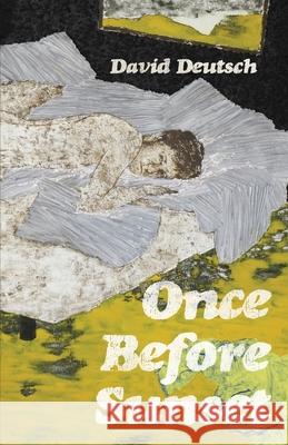 Once Before Sunset David Deutsch 9781948692564 Madville Publishing - książka