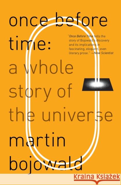 Once Before Time: A Whole Story of the Universe Bojowald, Martin 9780307474551  - książka