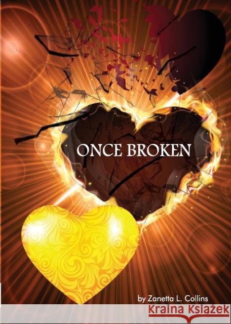 Once Broken Zanetta L. Collins Taylor Raines Aretta Holloway Devonda 9780692660591 Collins Christian Co. - książka