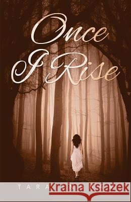 Once I Rise Tara Ingham 9781787106697 Austin Macauley Publishers - książka