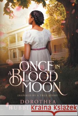 Once in a Blood Moon Dorothea Hubbl 9781947392861 Dorothea L. Bonneau - książka