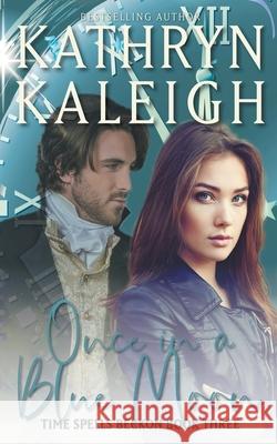 Once in a Blue Moon Kathryn Kaleigh 9798201985776 Kst Publishing - książka