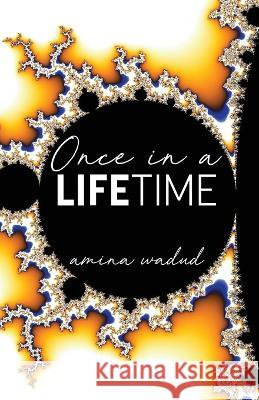 Once in a Lifetime Amina Wadud   9781915653000 Kantara Press Ltd - książka