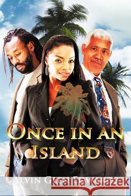 Once in an Island Alvin Glen Edwards 9781456755690 Authorhouse - książka