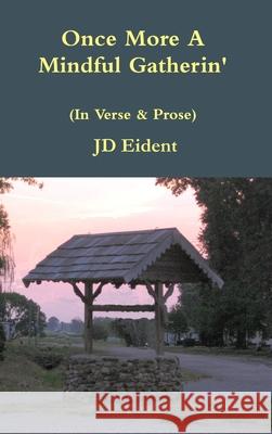 Once More A Mindful Gatherin' Jd Eident 9781467544993 Independent Publishers - książka