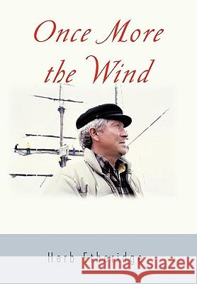 Once More the Wind Herb Etheridge 9781449022877 Authorhouse - książka
