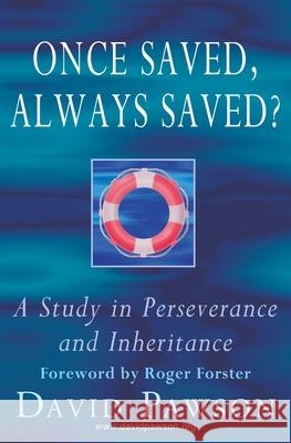 Once Saved, Always Saved?: A Study in perseverance and inheritance David Pawson 9781913472276 Anchor Recordings Ltd - książka