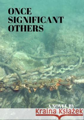 Once Significant Others Ian Gouge   9781739356989 Coverstory Books - książka