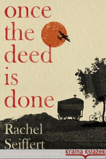 Once the Deed Is Done Rachel Seiffert 9780349014166 Little, Brown Book Group - książka