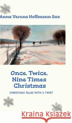 Once, Twice, Nine Times Christmas Hoffmann Sax, Anna Verena 9783384675620 tredition - książka